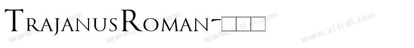 TrajanusRoman字体转换