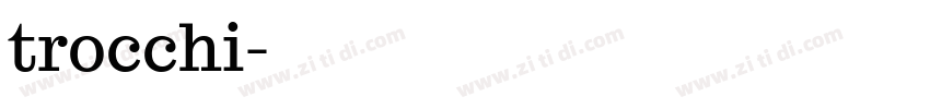 trocchi字体转换
