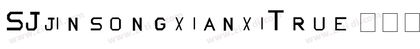 SJjinsongxianxiTrue字体转换