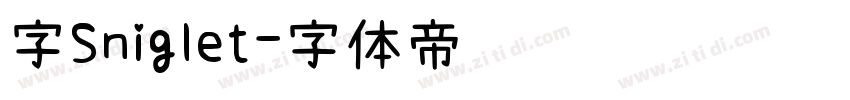 字Sniglet字体转换
