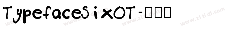 TypefaceSixOT字体转换