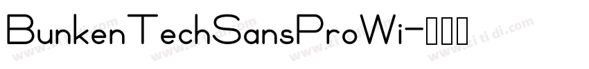 BunkenTechSansProWi字体转换