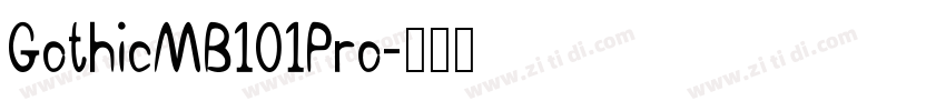 GothicMB101Pro字体转换
