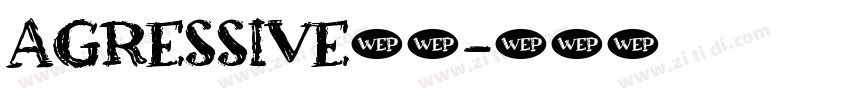 AGRESSIVE字体字体转换