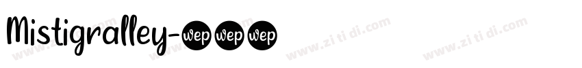 Mistigralley字体转换