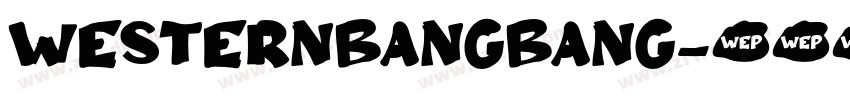 WesternBangBang字体转换