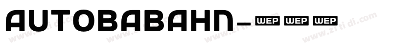 Autobabahn字体转换