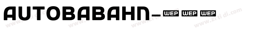 Autobabahn字体转换