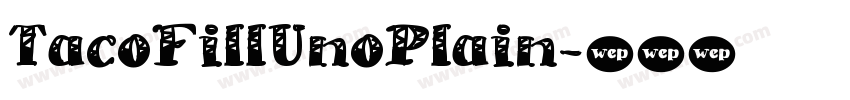 TacoFillUnoPlain字体转换