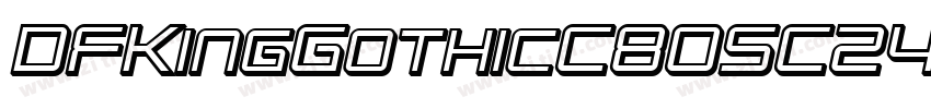 DFKingGothicC80SC24字体转换