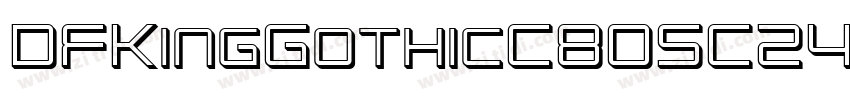 DFKingGothicC80SC24字体转换