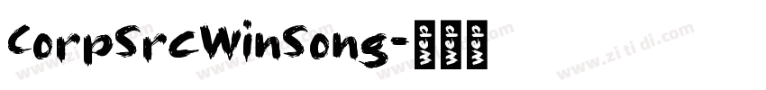 CorpSrcWinSong字体转换