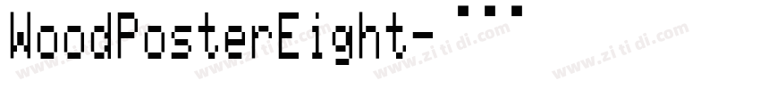 WoodPosterEight字体转换