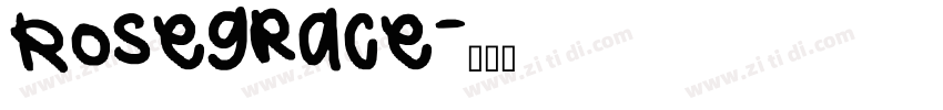 Rosegrace字体转换