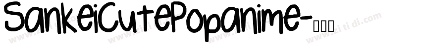 SankeiCutePopanime字体转换