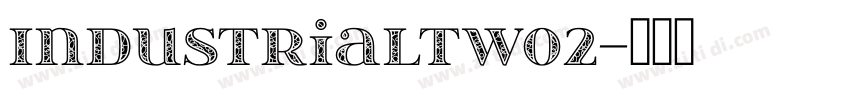 IndustriaLTW02字体转换