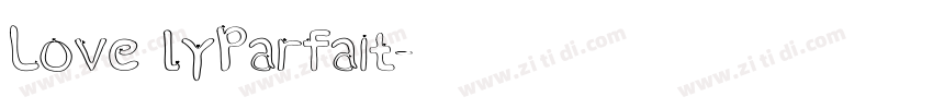 LovelyParfait字体转换 LovelyParfait字体转换