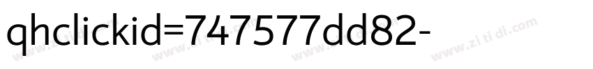 qhclickid=747577dd82字体转换