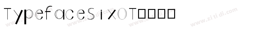 TypefaceSixOT字体转换
