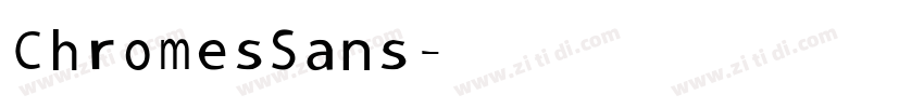 ChromesSans字体转换