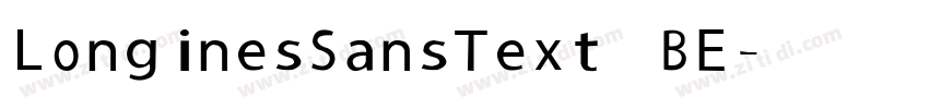 LonginesSansText_BE字体转换