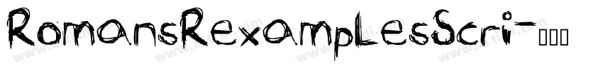 RomansRexamplesScri字体转换