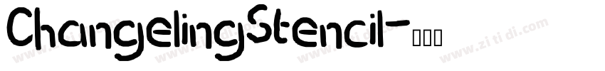 ChangelingStencil字体转换