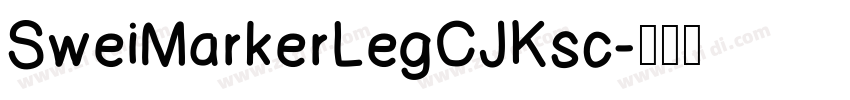 SweiMarkerLegCJKsc字体转换