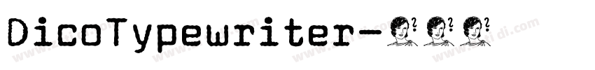 DicoTypewriter字体转换