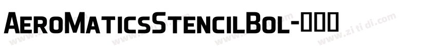 AeroMaticsStencilBol字体转换