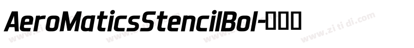 AeroMaticsStencilBol字体转换