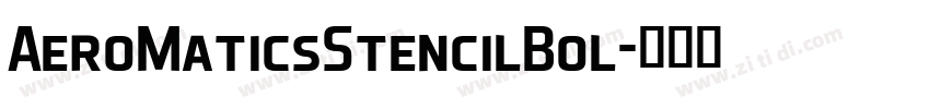AeroMaticsStencilBol字体转换