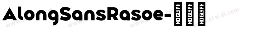 AlongSansRasoe字体转换