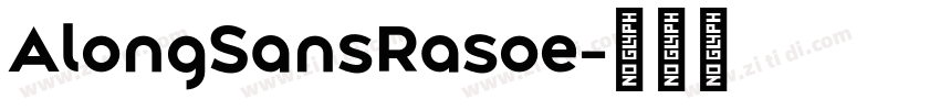 AlongSansRasoe字体转换
