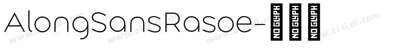 AlongSansRasoe字体转换
