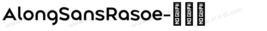 AlongSansRasoe字体转换
