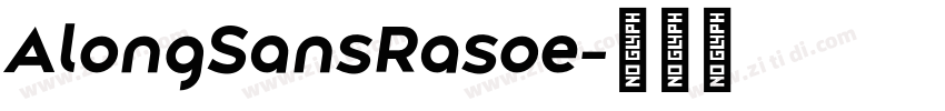 AlongSansRasoe字体转换