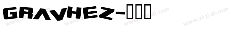GRAVHEZ字体转换