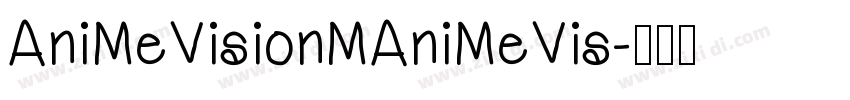 AniMeVisionMAniMeVis字体转换