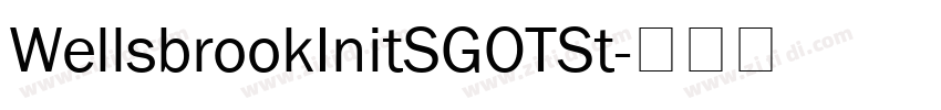 WellsbrookInitSGOTSt字体转换