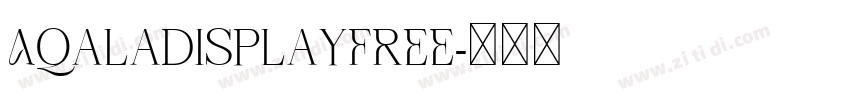 AqalaDisplayFREE字体转换