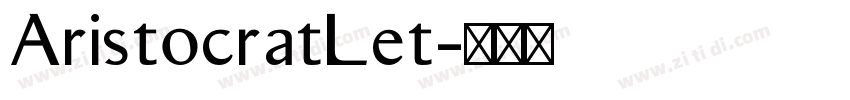 AristocratLet字体转换