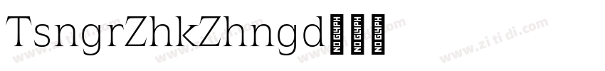 TsangerZhoukeZhengd字体转换