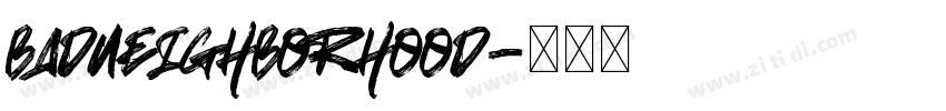 BadNeighborhood字体转换