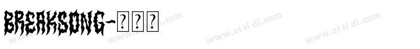 breaksong字体转换