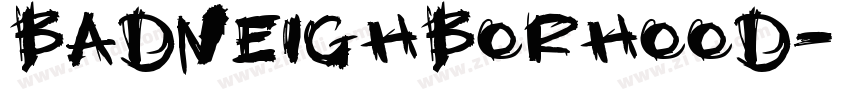 BadNeighborhood字体转换