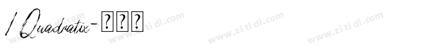 1Quadratix字体转换