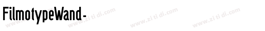 FilmotypeWand字体转换