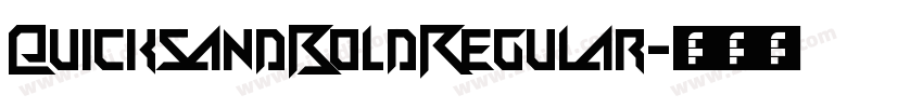 QuicksandBoldRegular字体转换 QuicksandBoldRegular字体转换