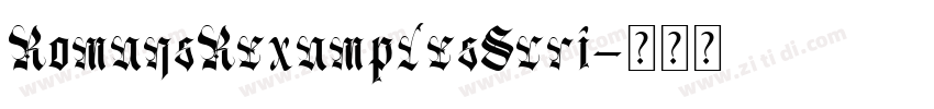 RomansRexamplesScri字体转换